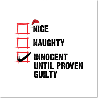 Nice Naughty Innocent Until Proven Guilty Christmas List v2 Posters and Art